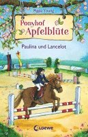 Pippa Young - Ponyhof Apfelblüte 02. Paulina und Lancelot, Inbunden