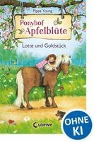Pippa Young - Ponyhof Apfelblüte 03. Lotte und Goldstück, Inbunden