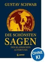 Gustav Schwab - Die schönsten Sagen des klassischen Altertums, Inbunden