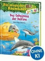 Mary Pope Osborne - Das magische Baumhaus junior 9 - Das Geheimnis der Delfine, Inbunden