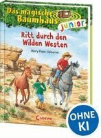 Mary Pope Osborne - Das magische Baumhaus junior 10 - Ritt durch den Wilden Westen, Inbunden