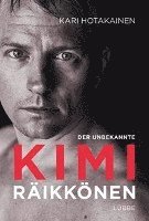 bokomslag Der unbekannte Kimi Räikkönen