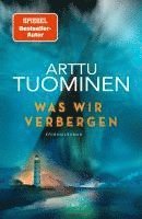 Arttu Tuominen - Was wir verbergen, Häftad