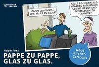 bokomslag Pappe zu Pappe, Glas zu Glas