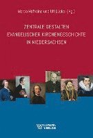 bokomslag Zentrale Gestalten evangelischer Kirchengeschichte in Niedersachsen