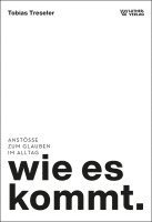 Tobias Treseler - wie es kommt., Häftad