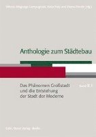 Katia Frey, Magnago Lampugnani - Anthologie Zum Stadtebau: Das Phanomen Grossstadt Und Die Entstehung Der Stadt Der Moderne, Inbunden. Tillgänglighet: Tillfälligt slut