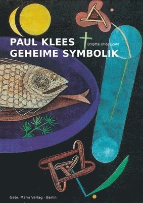 bokomslag Paul Klees Geheime Symbolik
