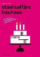 bokomslag Staatsaffare Bauhaus: Beitrage Zur Internationalen Bauhaus-Rezeption