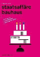 Staatsaffare Bauhaus: Beitrage Zur Internationalen Bauhaus-Rezeption 1