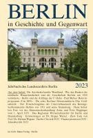 bokomslag Berlin in Geschichte Und Gegenwart: Jahrbuch Des Landesarchivs Berlin 2023
