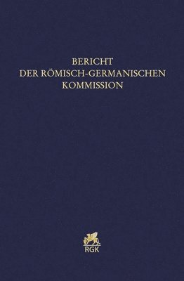 bokomslag Bericht Der Romisch-Germanischen Kommission 103 (2022)