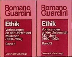 Romano Guardini, Martin Marschall - Werke / Ethik: Vorlesungen an Der Universitat Munchen, Inbunden