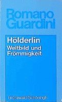 Romano Guardini - Hölderlin. Weltbild und Frömmigkeit, Häftad