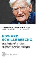 Thomas Eggensperger, Ulrich Engel - Edward Schillebeeckx: Impulse Fur Theologien - Impetus Towards Theologies, Inbunden