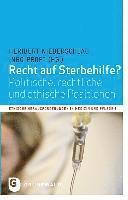 Heribert Niederschlag, Ingo Proft - Recht Auf Sterbehilfe?: Politische, Rechtliche Und Ethische Positionen, Häftad