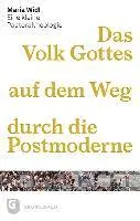 Maria Widl - Das Volk Gottes Auf Dem Weg Durch Die Postmoderne: Eine Kleine Pastoraltheologie, Häftad. Tillgänglighet: Lägg i varukorg