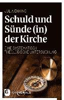 Julia Enxing - Schuld Und Sunde (In) Der Kirche: Eine Systematisch-Theologische Untersuchung, Häftad