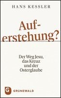 Hans Kessler - Auferstehung?, Inbunden