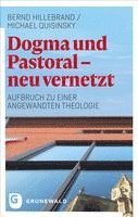 bokomslag Dogma und Pastoral - neu vernetzt