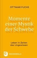 bokomslag Momente Einer Mystik Der Schwebe: Leben in Zeiten Des Ungewissen