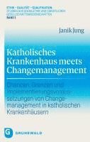 bokomslag Katholisches Krankenhaus meets Changemanagement