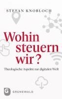 Wohin steuern wir? 1