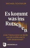 bokomslag Es kommt was ins Rutschen