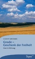 bokomslag Gnade - Geschenk der Freiheit