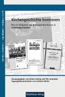 bokomslag Kirchengeschichte kontrovers: Die Bekennende Kirche in Schleswig-Holstein und der Nationalsozialismus
