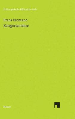 Franz Brentano, Alfred Kastil - Kategorienlehre, Inbunden