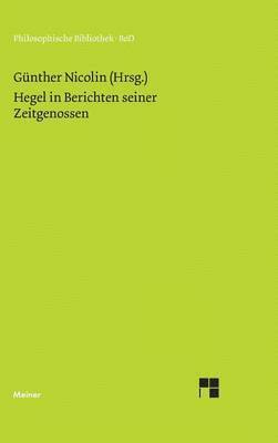 Hegel in Berichten seiner Zeitgenossen 1