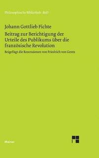 bokomslag Beitrag zur Berichtigung der Urteile des Publikums ber die franzsische Revolution (1793)