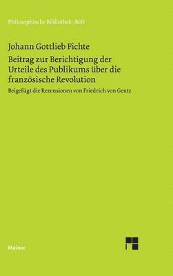 bokomslag Beitrag zur Berichtigung der Urteile des Publikums ber die franzsische Revolution (1793)