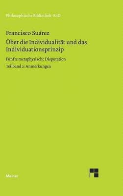 Francisco Suarez, Rainer Specht - Über die Individualität und das Individuationsprinzip. 5. methaphysische Disputation / Über die Individualität und das Individuationsprinzip. 5. methaphysische Disputation, Inbunden