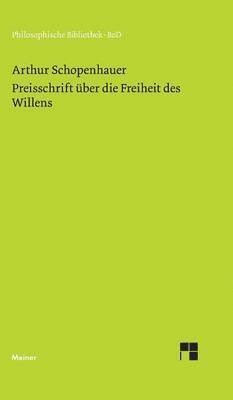 Arthur Schopenhauer, Hans Ebeling - Preisschrift über die Freiheit des Willens, Inbunden