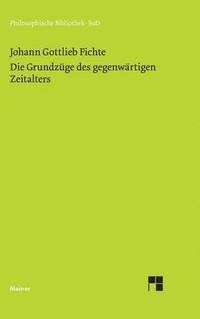 bokomslag Die Grundzge des gegenwrtigen Zeitalters (1806)