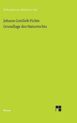 Grundlage des Naturrechts nach Prinzipien der Wissenschaftslehre (1796)