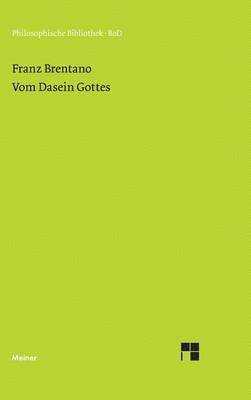 Franz Brentano, Alfred Kastil - Vom Dasein Gottes, Inbunden