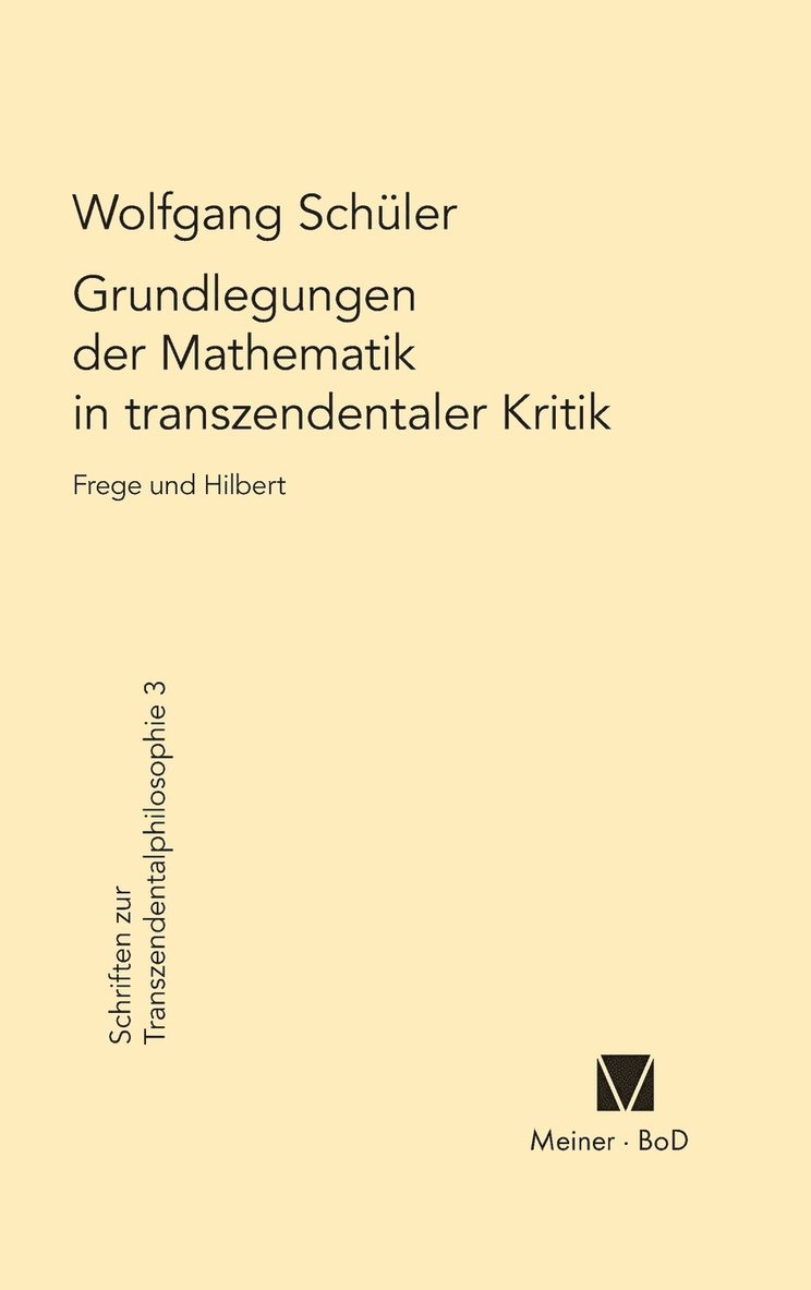 Grundlegungen der Mathematik in transzendentaler Kritik 1