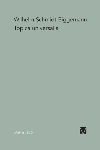 Wilhelm Schmidt-Biggemann - Topica Universalis, Häftad