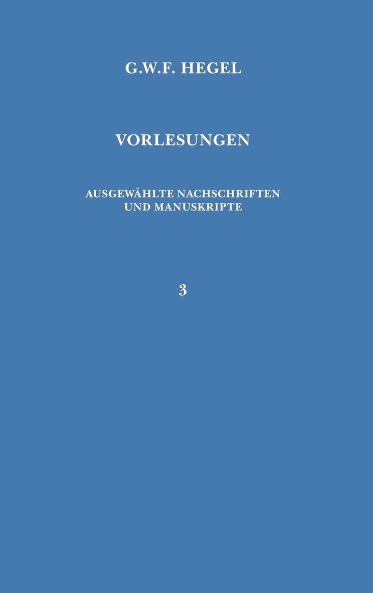 Vorlesungen. Ausgewählte Nachschriften und Manuskripte / Vorlesungen über die Philosophie der Religion