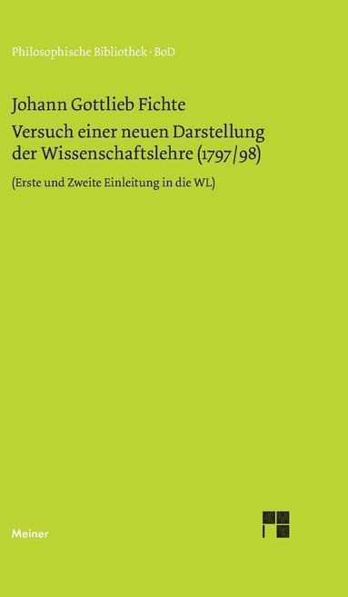 Johann G Fichte, Peter Baumanns - Versuch einer neuen Darstellung der Wissenschaftslehre, Inbunden