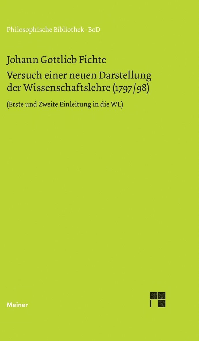 Johann G Fichte, Johann G. Fichte, Peter Baumanns - Versuch einer neuen Darstellung der Wissenschaftslehre, Inbunden