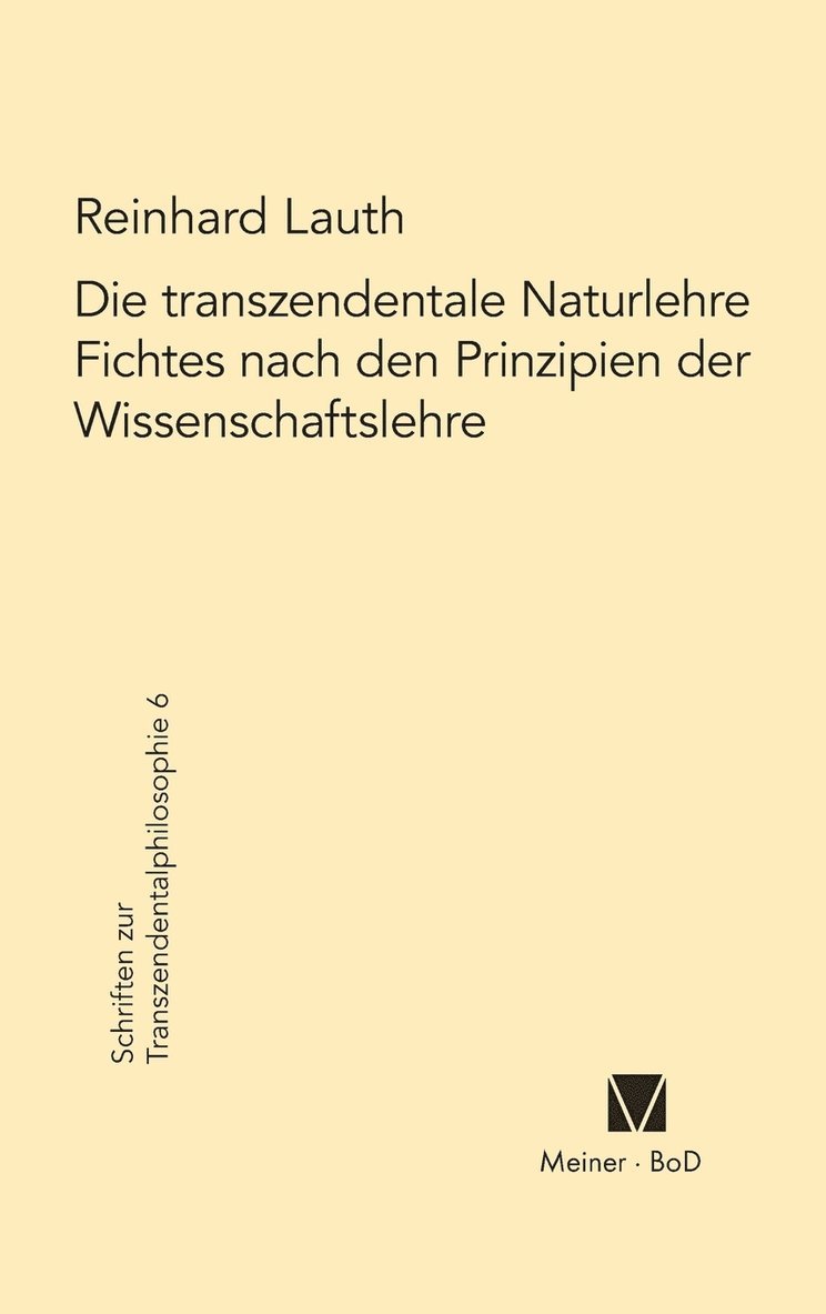 transzendentale Naturlehre Fichtes nach den Prinzipien der Wissenschaftslehre