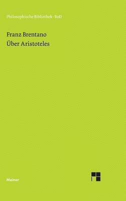 Franz Brentano, Rolf George - Über Aristoteles, Inbunden