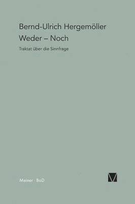 Bernd U Hergemöller - Weder - Noch, Häftad