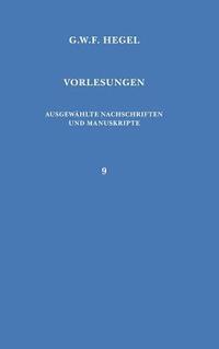 bokomslag Vorlesungen. Ausgewählte Nachschriften und Manuskripte / Vorlesungen über die Geschichte der Philosophie