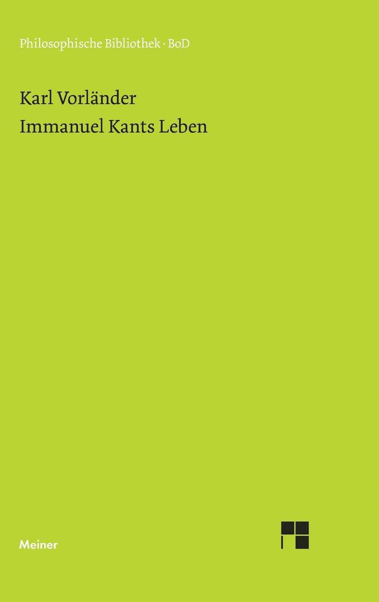 Karl Vorländer, Rudolf Malter - Immanuel Kants Leben, Inbunden