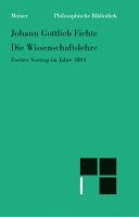 Johann Gottlieb Fichte, Reinhard Lauth, Joachim Widmann, Peter Schneider - Die Wissenschaftslehre, Häftad